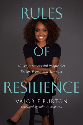 Cover: Rules of Resilience: 10 Ways Successful People Get Better, Wiser, and Stronger