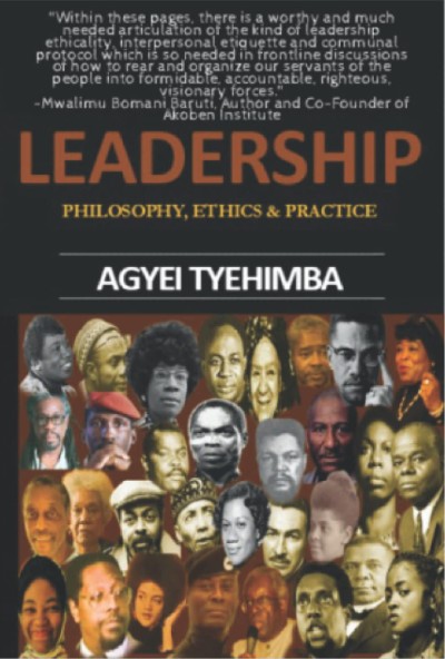 Book Cover Leadership: Philosophy Ethics & Practice by Agyei Tyehimba