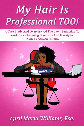 Book Cover My Hair Is Professional TOO! by April Maria Williams