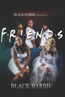 Book Cover Image of Friends by Black Barbie