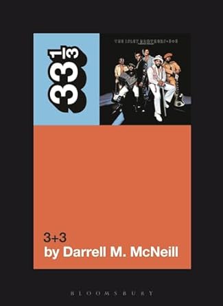 Book Cover Image of The Isley Brothers’ 3+3 by Darrell M. McNeill