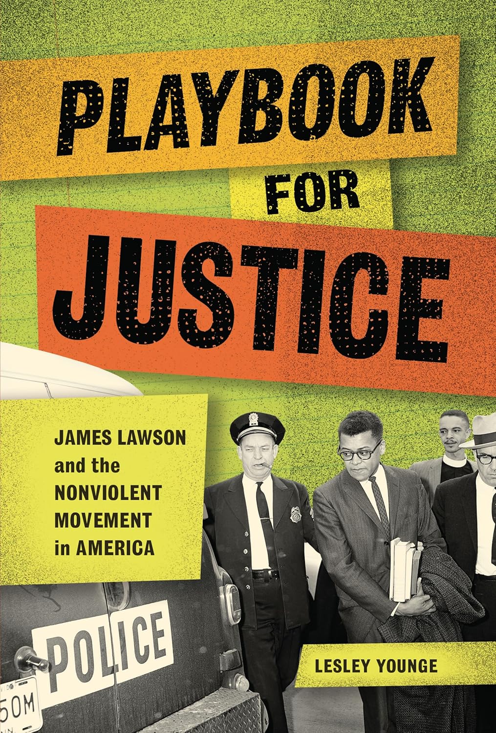 Cover: Playbook for Justice: James Lawson and the Nonviolent Movement in America