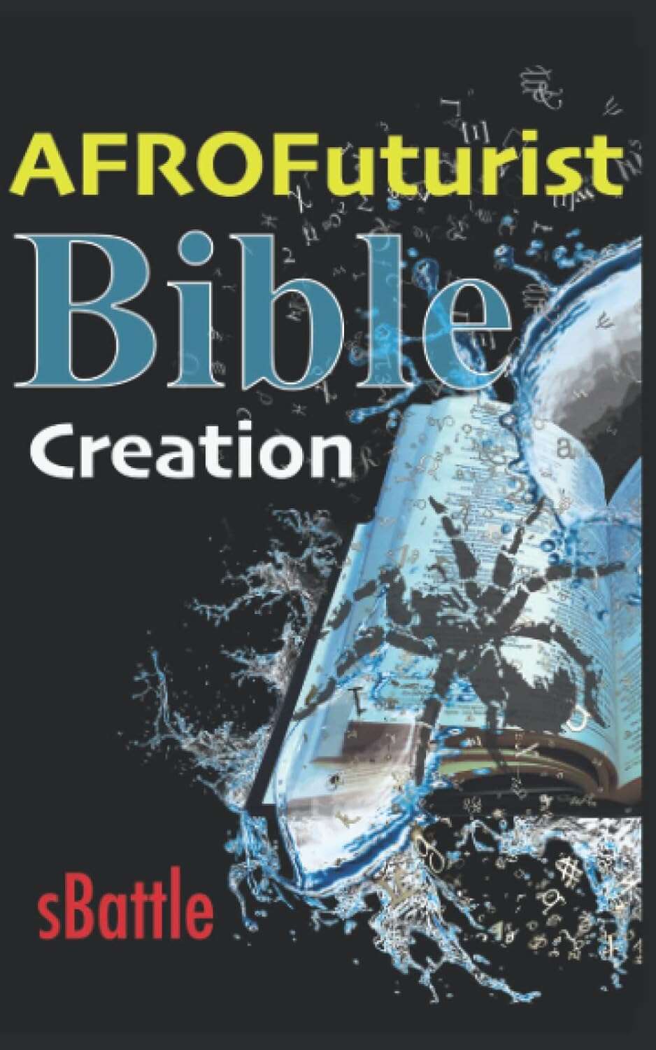 The AFROFuturist Bible: Creation