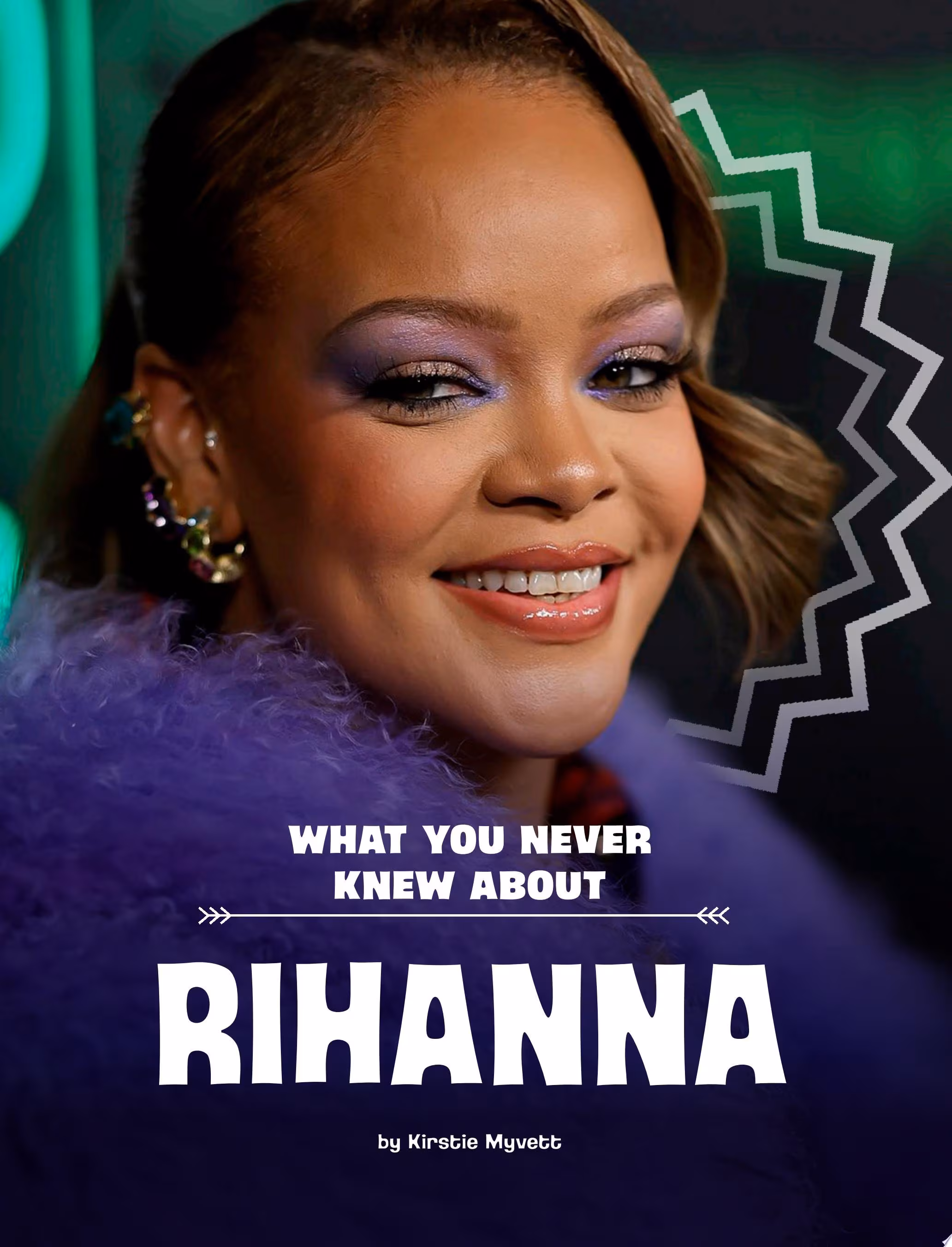 What You Never Knew about Rihanna