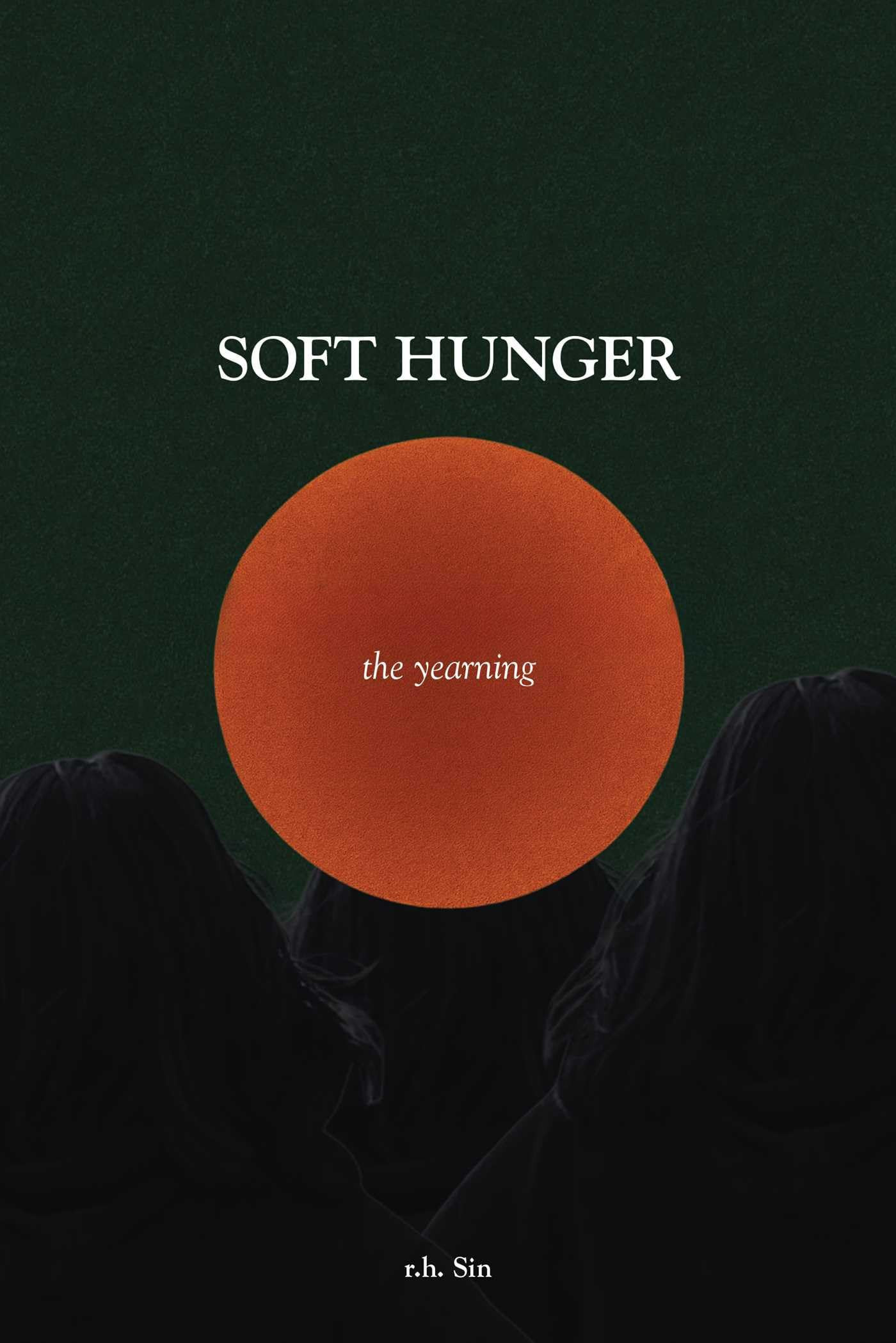 Soft Hunger: The Yearning