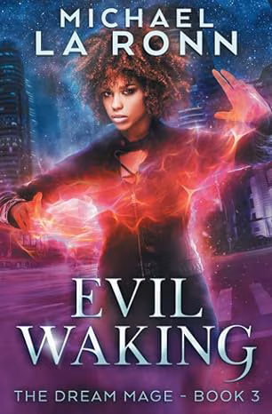 Cover: Evil Waking: The Dream Mage Book 3