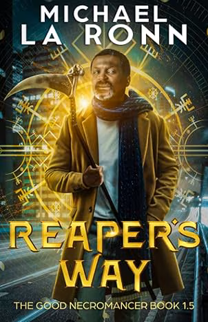 Reaper’s Way: The Good Necromancer Book 1.5