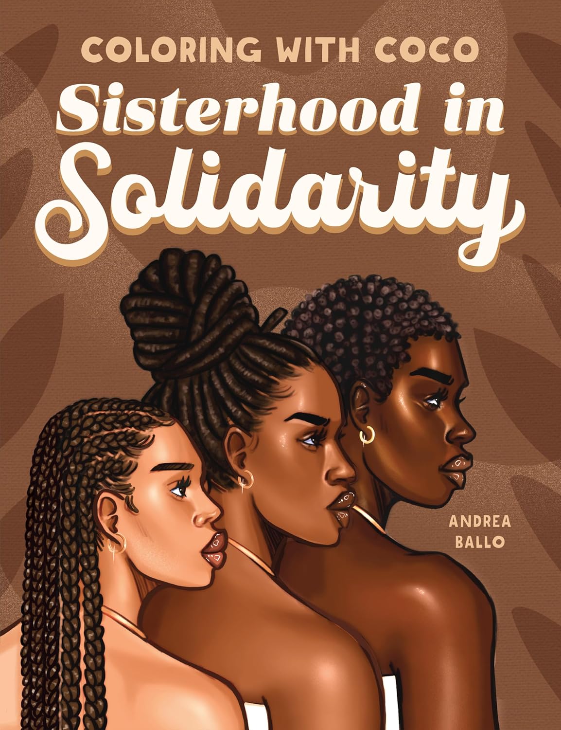 Sisterhood in Solidarity (Coloring with Coco)
