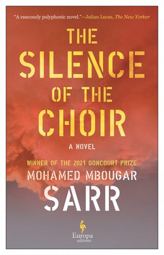 Book Cover Silence of the Choir by Mohamed Mbougar Sarr