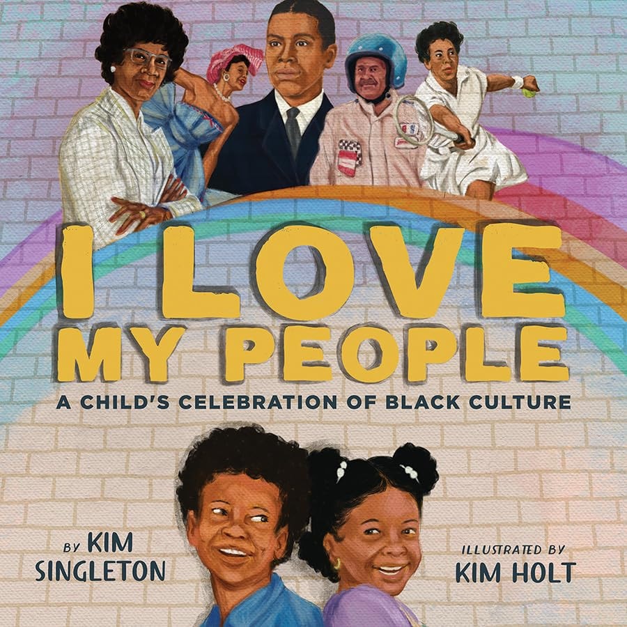 I Love My People A Child’s Celebration of Black Culture