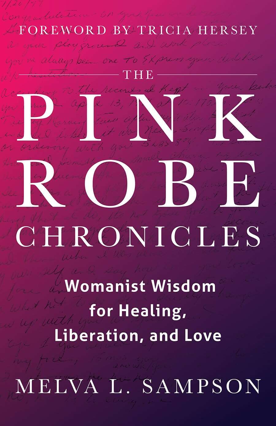 Cover for The Pink Robe Chronicles