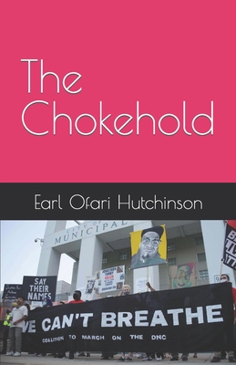 Book Cover The Chokehold by Earl Ofari Hutchinson
