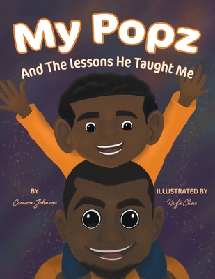 Book Cover My Popz And The Lessons He Taught Me by Cameron Johnson