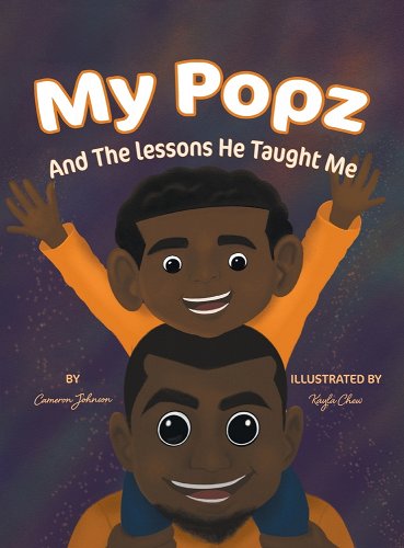 Book Cover My Popz And The Lessons He Taught Me (Hardcover) by Cameron Johnson