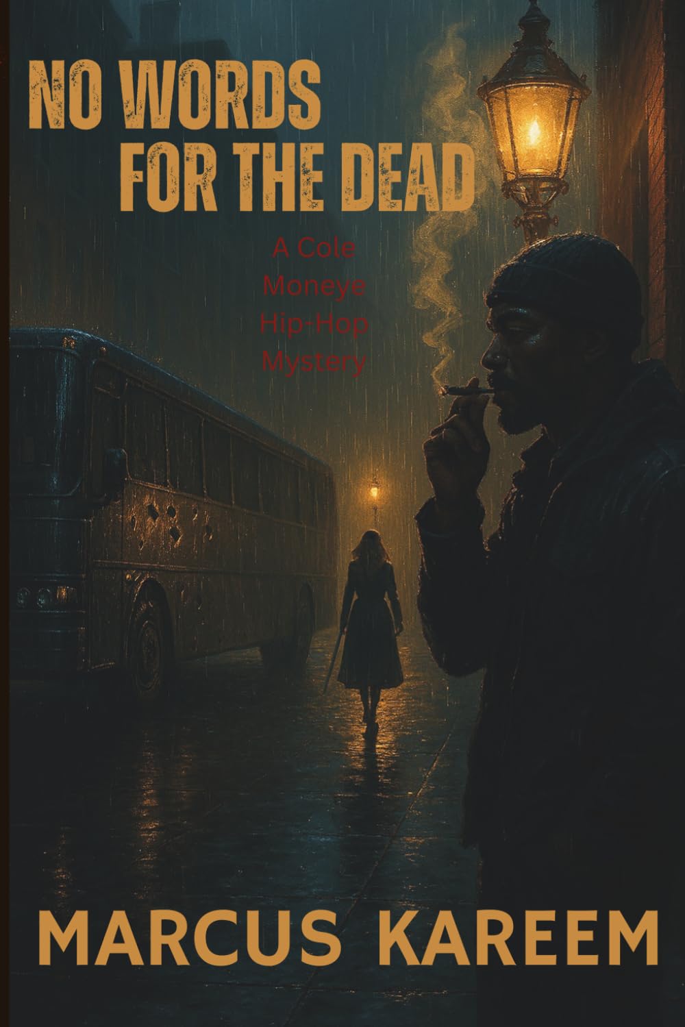 No Words for the Dead: A Cole Moneye Hip-Hop Mystery