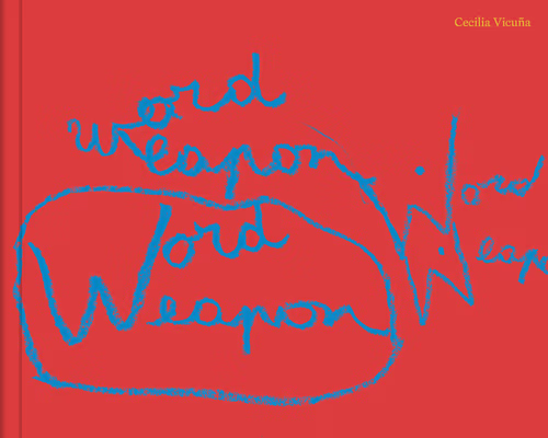 Cover: Cecilia Vicuna Word Weapons