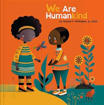 We Are Humankind: Children’s Book