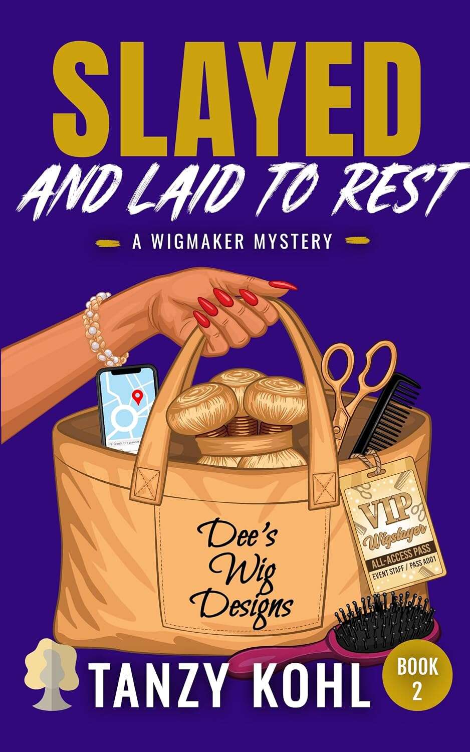 Slayed and Laid to Rest: A Wigmaker Mystery (Book 2)