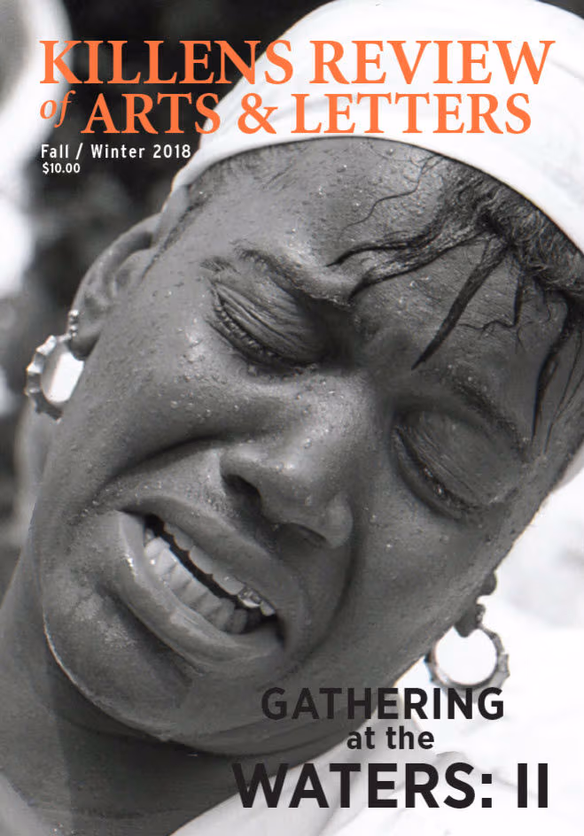 Killens Review of Arts & Letters (Fall& /& Winter 2018): Gathering at the Waters II