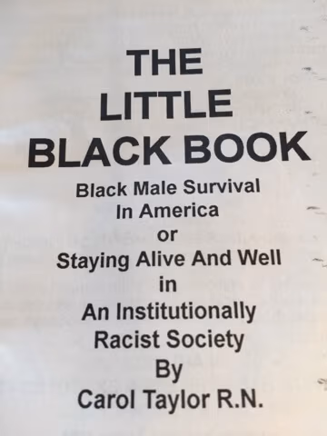 Cover of The Little Black Book: Black Male Survival in America: Staying Alive & Well in an Institutionally Racist Society