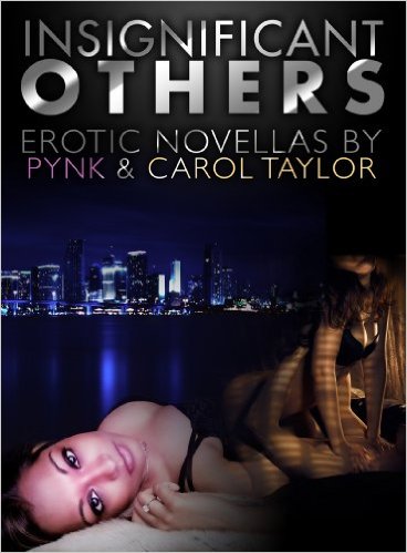 Book cover of Insignificant Others by Pynk and Carol Taylor