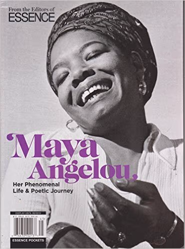 Essence Maya Angelou Magazine Her Phenomenal Life & Poetic Journey 2014