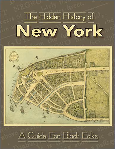 The Hidden History of New York: A Guide for Black Folks