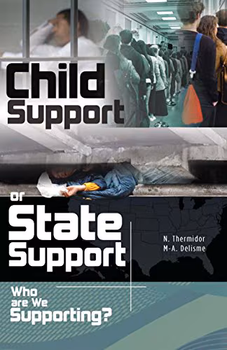 Cover: Child Support or State Support: Who are We Supporting?