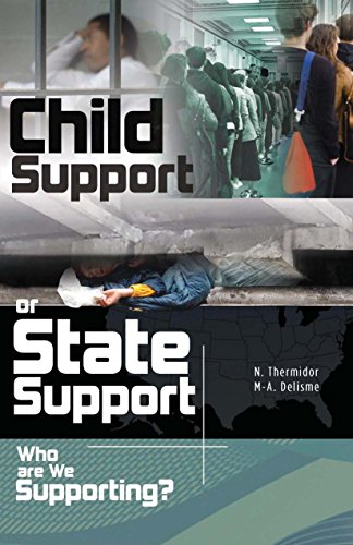 Click to go to detail page for Child Support or State Support: Who are We Supporting?