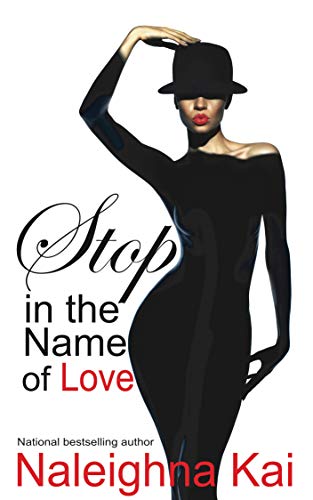 Book Cover Stop in the Name of Love by Naleighna Kai