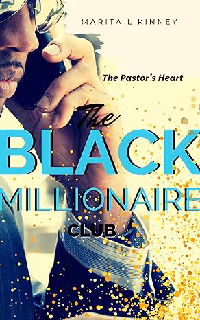 The Pastor’s Heart: The Black Millionaire Club (Book 1)