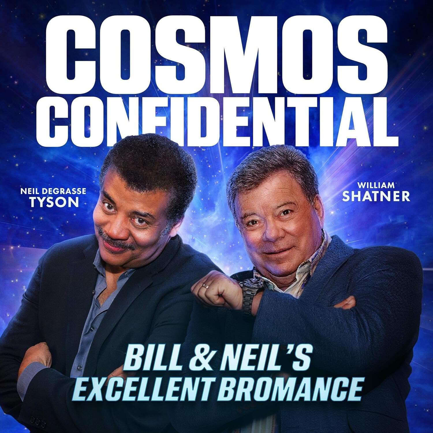 Cosmos Confidential: Bill & Neil’s Excellent Bromance