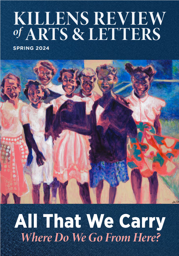 Cover: Killens Review of Arts & Letters (Spring 2024): All That We Carry