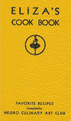 Cover: Eliza’s Cook Book: Favorite Recipes Compiled by Negro Culinary Art Club of Los Angeles