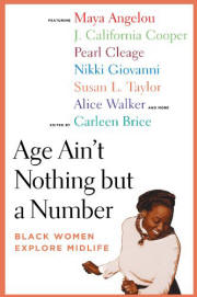 Age Ain't Nothing but a Number: Black Women Explore Midlife