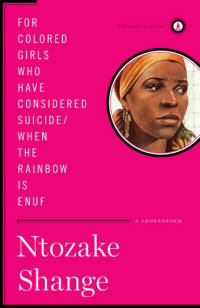 or colored girls who have considered suicide/When the rainbow is enuf
