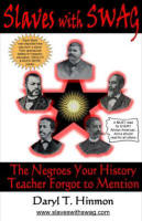 Slaves With Swag: The Negroes Your History Teacher Forgot To Mention