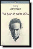The Ways of WHite Folks