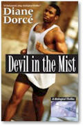 Click to buy Devil In The Mist by Diane Dorce