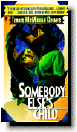 Somebody Else's Child