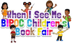 When I See Me BIPOC Children’s Book Fair