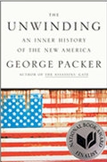 George Packer - The Unwinding: An Inner History of the New America (Winner)
