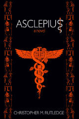 ASCLEPIUS by Christopher M. Rutledge