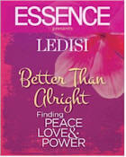 ESSENCE Presents Ledisi Better Than Alright: Finding Peace, Love & Power