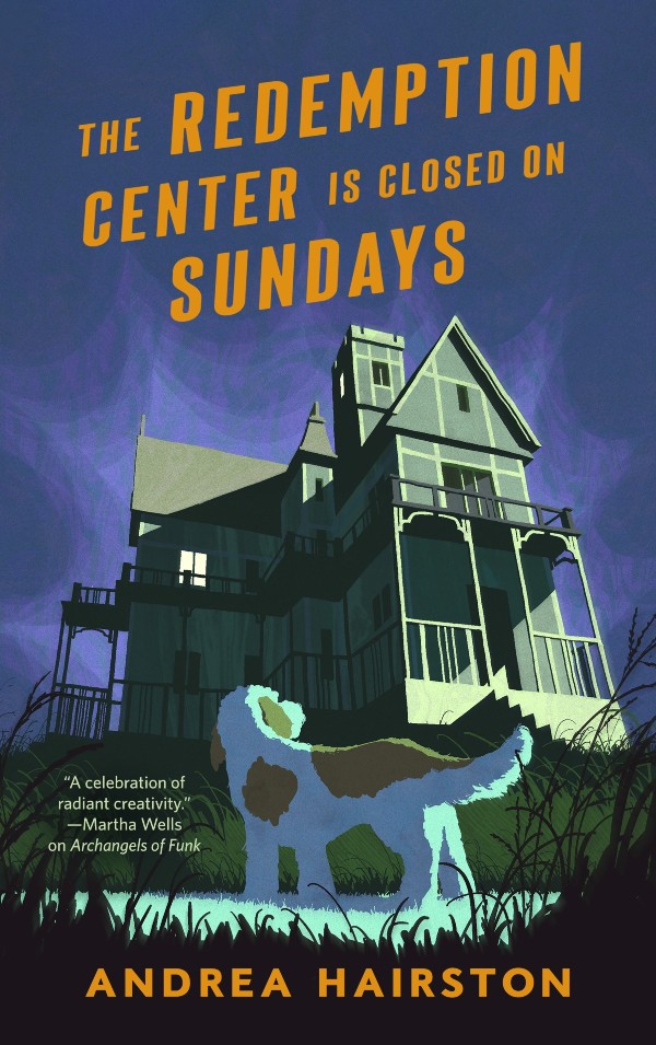 Book cover The Redemption Center is Closed on Sundays by Andrea Hairston