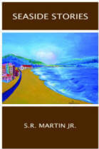 Seaside Stories by S.R. Martin Jr.