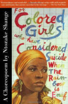 For Colored Girls Who Have Considered Suicide when the Rainbow Is Enuf