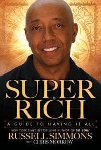 Russell Simmons - The “Super Rich” Interview