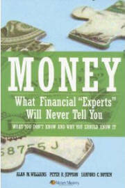 Money: What Financial Experts Will Never Tell You