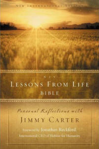 NIV Lessons from Life Bible: Personal Reflections with Jimmy Carter